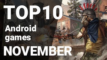 Top 10 Android Games from November 2017 [1080p/60fps]