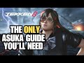 The ONLY Asuka Guide You’ll Ever Need - Tekken 8 Asuka Kazama Guide