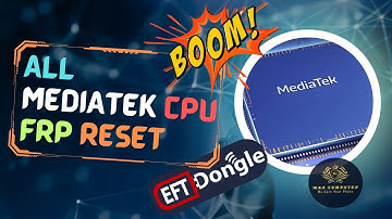 All MTK CPU FRP Reset Done EFT Dongle