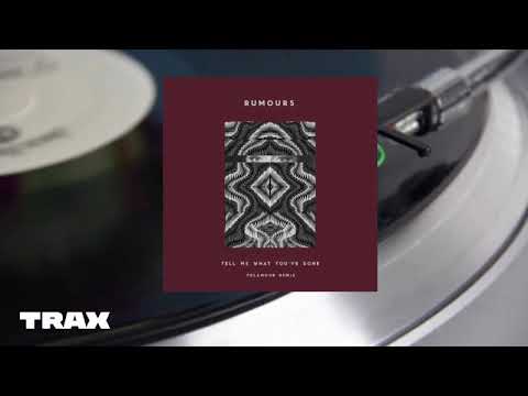 Premiere Rumours Tell Me What You Ve Done Folamour Remix Self Released