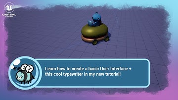 How to: Implement a Basic User Interface with a typewriter effect in Unreal 4 and C++