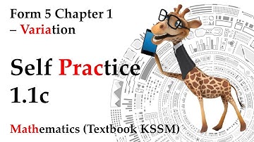 Form 5 Mathematics KSSM Chapter 1 - Variation | Self Practice 1.1c | Textbook