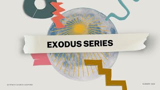 Exodus Part 3 with Jaz Potter | 8.5.22