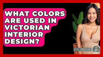 What Colors Are Used In Victorian Interior Design? - Style Your Decor