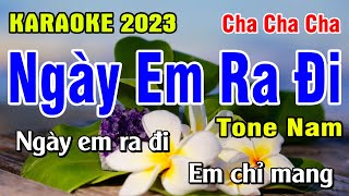 Karaoke Ngày Em Ra Đi Tone Nam Cha Cha | Beat Mới Dễ Hát | Nhạc Sống 2023 | Karaoke Gia Thịnh