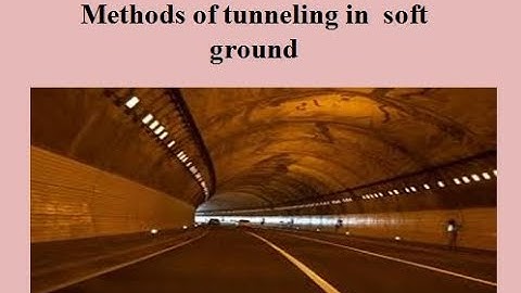 CE407|Transportation Engineering 2| KTU Syllabus| Module 5|Methods of tunneling in soft rocks