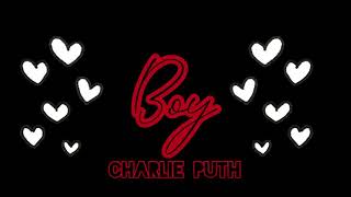 BOY—Charlie Puth (clean version w/lyrics)