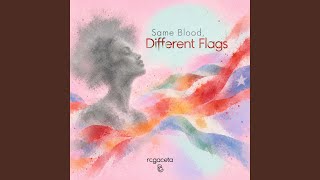 Details Same Blood, Different Flags Update