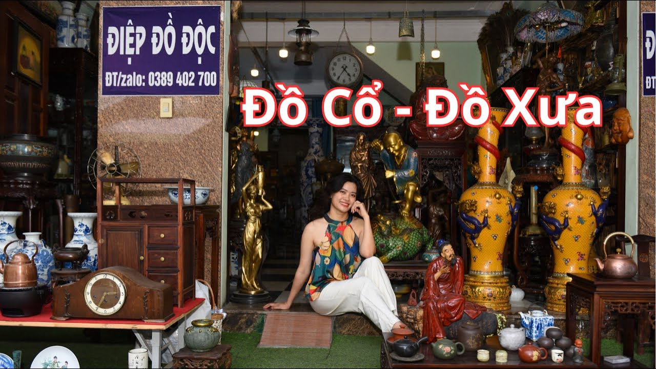 Điệp Đồ Độc - Nơi Sở Hữu Những Món Đồ Cổ Hiếm Có
