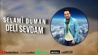 Selami Duman - Deli Sevdam (2021 © Aydın Müzik) Resimi