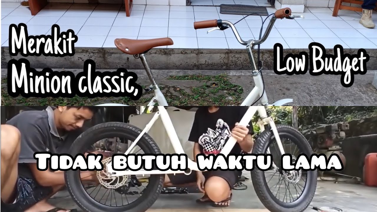 Sepeda Minion Murah: Cara Merakit Sepeda Minion Low Budget