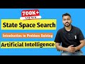 What is State Space Search | Introduction to Problem Solving in Artificial Intelligence