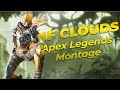Nf  clouds  apex legends montage  mrblurryface