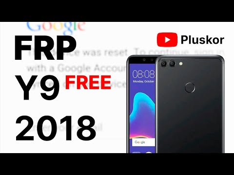FRP! Huawei Y9 2018 FLA-LX1 EMUI 9.1.0 Free Method