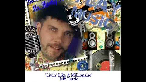 Livin' Like A Millionaire-Jeff Tuttle