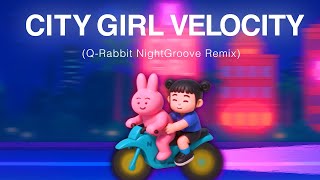 usabeni「CITY GIRL VELOCITY(Q-Rabbit NightGroove Remix)」Music Video
