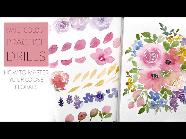 Watercolour DRILLS And Practice Strokes To Help Master Your Loose Florals! class=