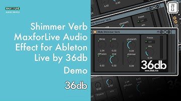 Gratis Shimmer Reverb MaxforLive - Shimmer Verb van 36dB