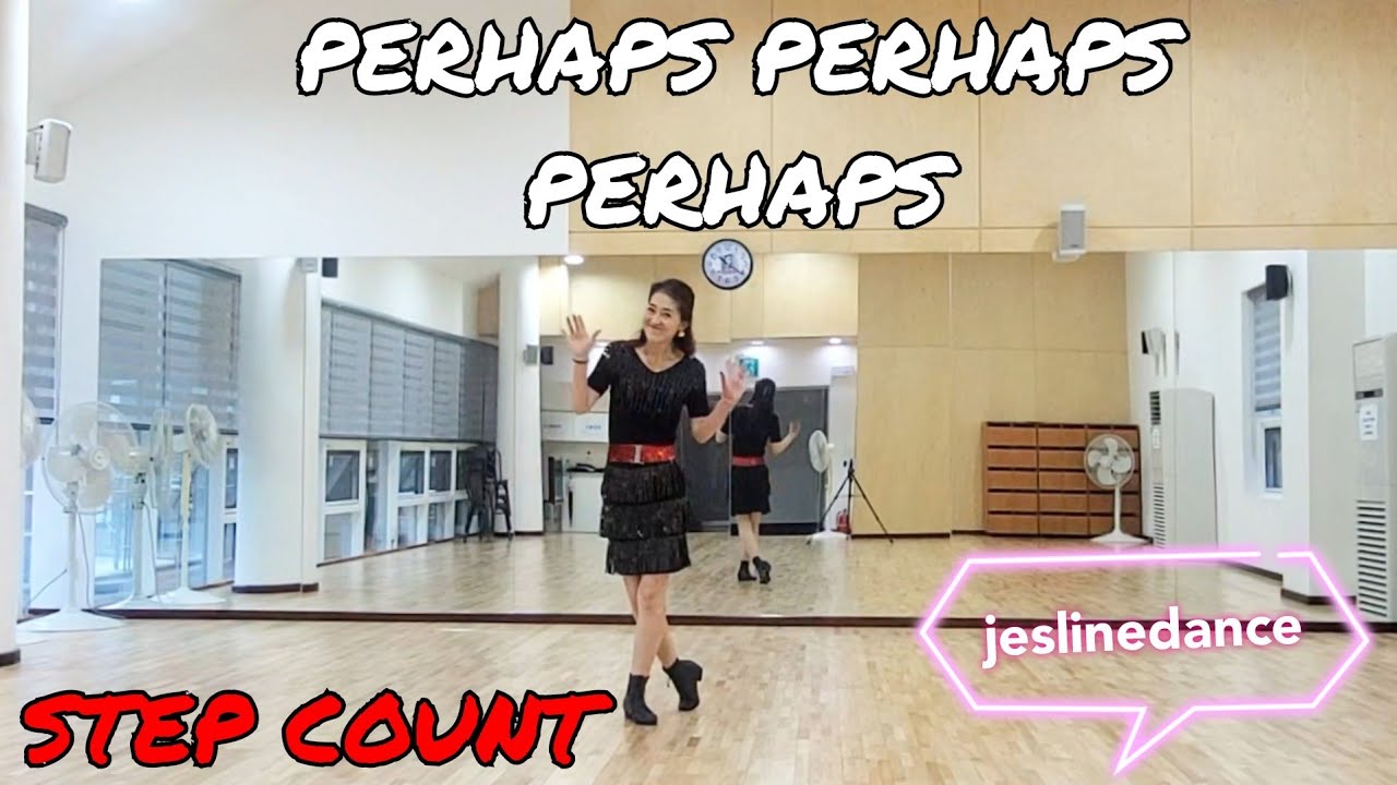 PERHAPS PERHAPS PERHAPS LINEDANCE/초급라인댄스/BEGINNER/Step Count ...