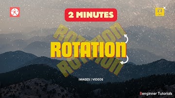 How To Rotate Images And Videos In Kinemaster 5Minutes editing
