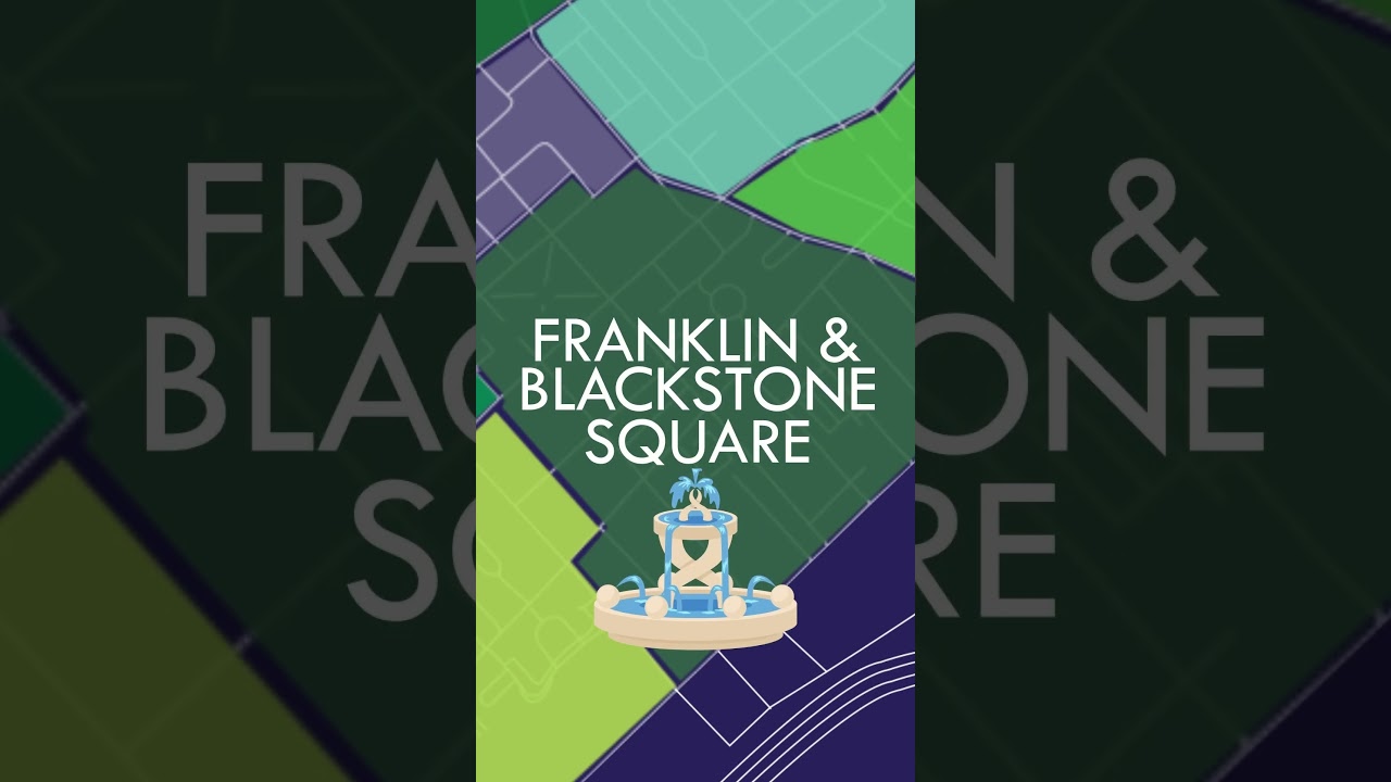 Explore Franklin & Blackstone Square | 