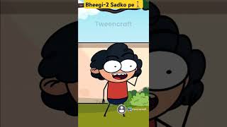 ||Bheegi-bheegi sadko pe mein🥺|| ye to 🤣💃🏻💔🚶🏻||#shorts#shortsfeed @toonematictales @JingleToons