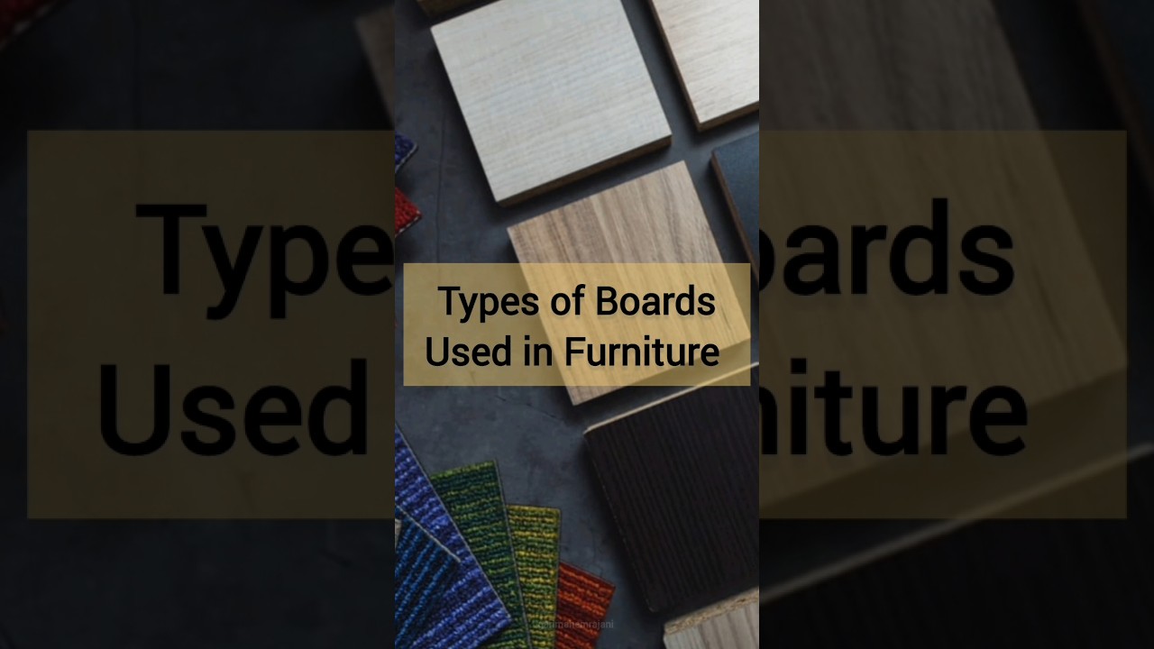 Types of Boards Used in Furniture interiordesign trending furniture