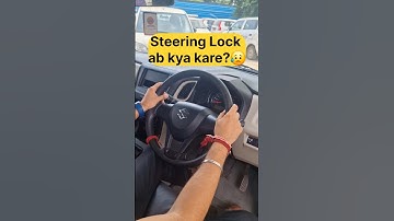 Steering Lock ab kya kare? #carshorts #car #shorts