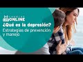 ¿Qué es la depresión? Estrategias de prevención y manejo  - Clínica Alemana