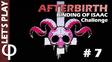 Binding of Isaac- Afterbirth - Challenge #7 - I Rule