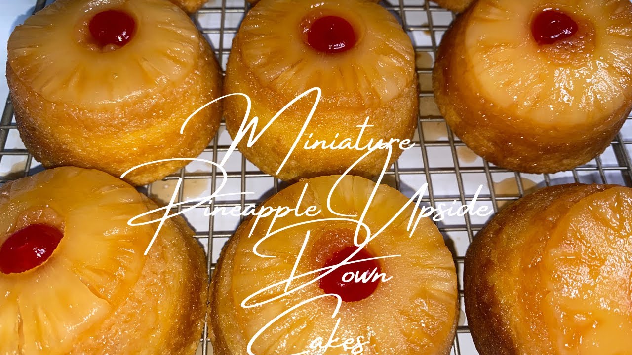 Mini Pineapple Upside-Down Cakes - Felix & Greg