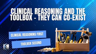 Toolbox + Clinical Reasoning - It Can Work! screenshot 4