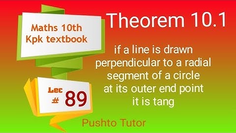 Theorem 10.1, Lecture 87 , Maths 10th , if a line is drawn perpendicular to the radial segment of