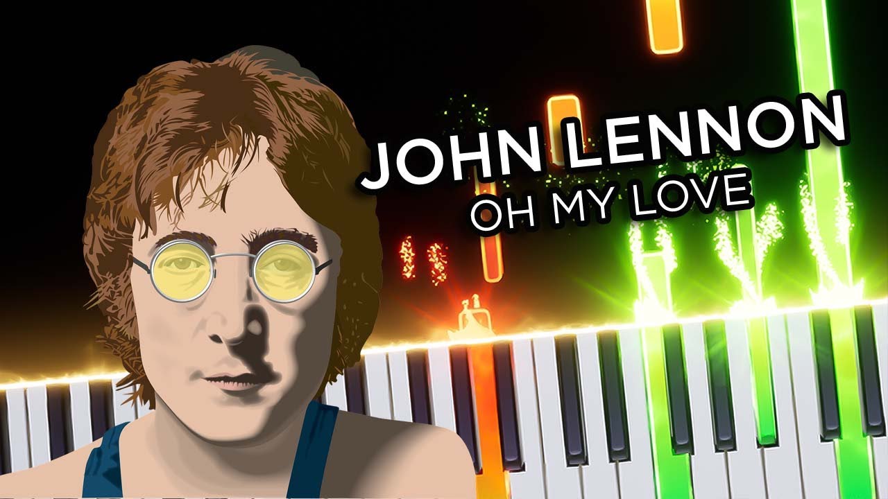 Oh My Love (John Lennon) - Piano Tutorial - YouTube