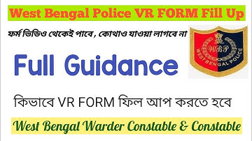 VR form fill up (WBP) | How to fill up VR FORM for WBP Constable