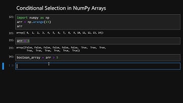 Conditional Selection in NumPy Arrays - Python for Data Science and Machien Learning
