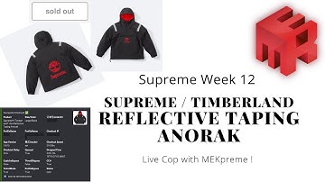 Supreme Week 12 Timberland Reflective Taping Anorak Live Cop With MEKpreme !