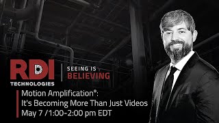 Motion Amplification®: It's Becoming More Than Just Videos