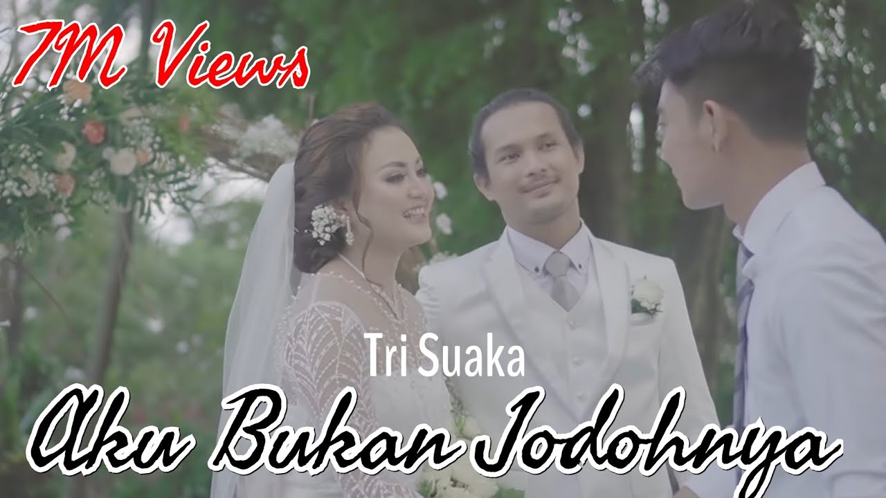 AKU BUKAN JODOHNYA   TRI SUAKA   Official Music Video Full Band