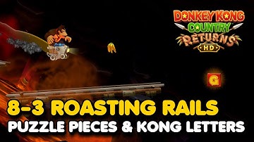 Donkey Kong Country Returns HD - Roasting Rails 8-3 (All Puzzle Pieces & KONG Letters)