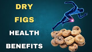 "The Power of Dried Figs: Unveiling Their Incredible Health Boosters"