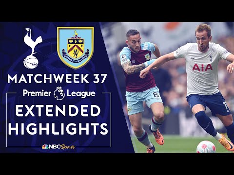 Tottenham Hotspur Burnley | PREMIER HIGHLIGHTS | 5/15/2022 | NBC Sports YouTube