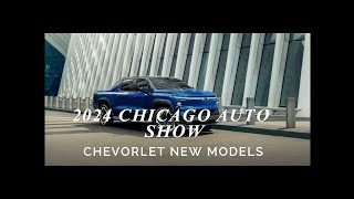 CHEVROLET AT THE 2024 CHICAGO AUTO SHOW