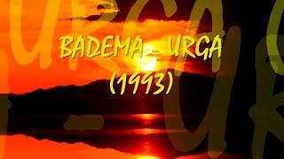 Badema - Urga (1993)