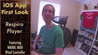 First Look: Respiro Player for iOS w/ WARBL Wind Controller