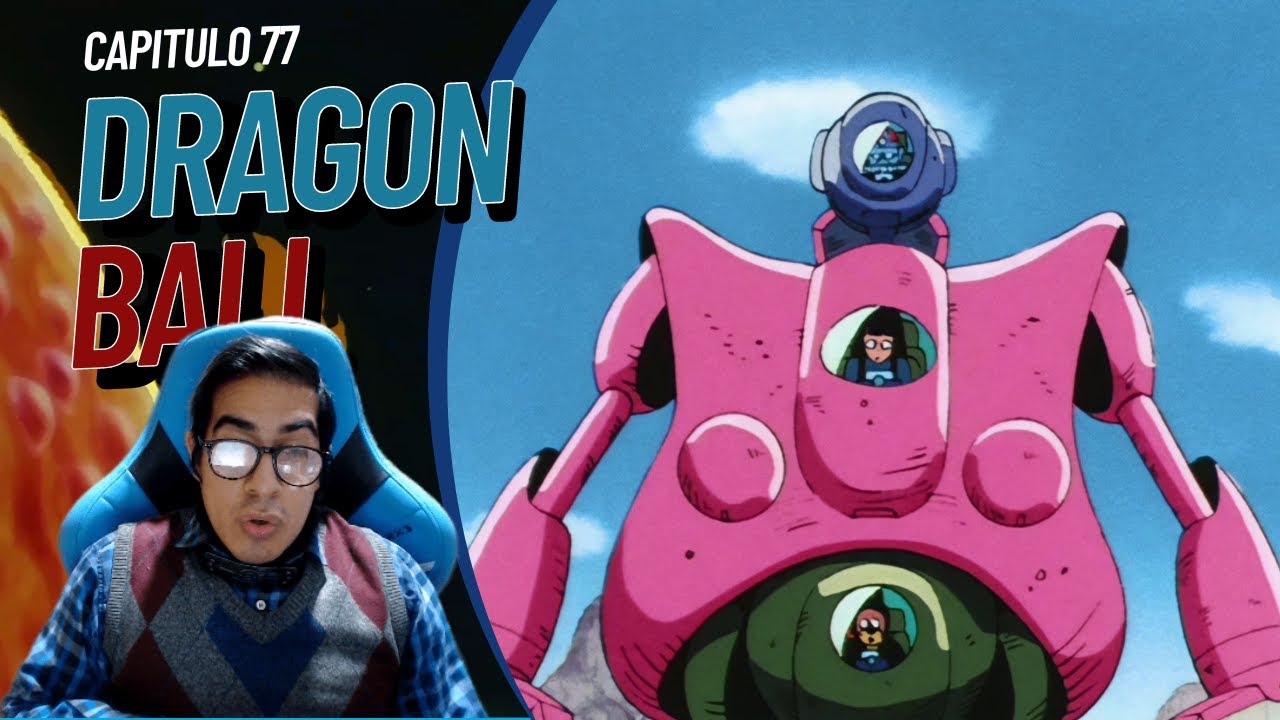 Dragon ball Capitulo 77 "El gran plan de Pilaf" Reaccion BalGranate