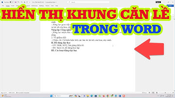 Cách hiển thị khung căn lề trong Word 2010