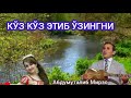 Кўз кўз этиб ўзингни Дадахон Хасанов Кўз кўз этиб ўзингни Дадахон Хасанов