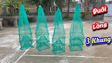 Đuôi Lồng Bát Quái 3 Khung Êtylen.Dùng Bắt tép   Và Thay thế Đuôi Bát quái. Zalo/ 0938.336.470 A Đẩu