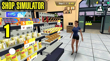 Shop Simulator Store Game. Part 1. Gameplay Walkthrough (iOS,Andriod) #shopsimulator